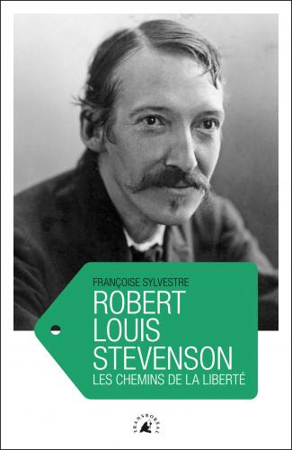 Couverture de Robert Louis Stevenson Les chemins de la liberté